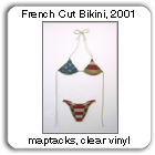 French Cut Bikini by Devorah Sperber, 2001