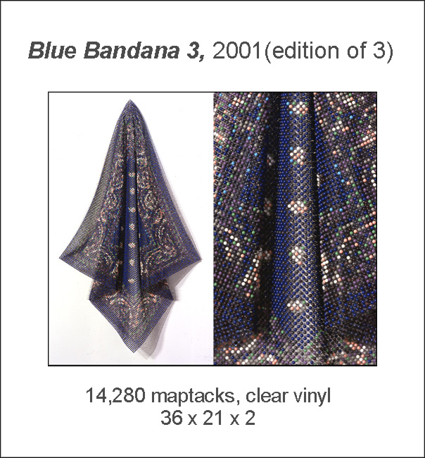 Blue Bandana 3, 2001 by Devorah  Sperber, partial funding by Moore Push-Pin