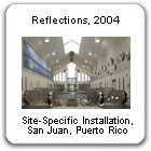 "Reflections," 2004, by Devorah Sperber, NYC, commissioned by the Commonwealth of Puerto Rico
