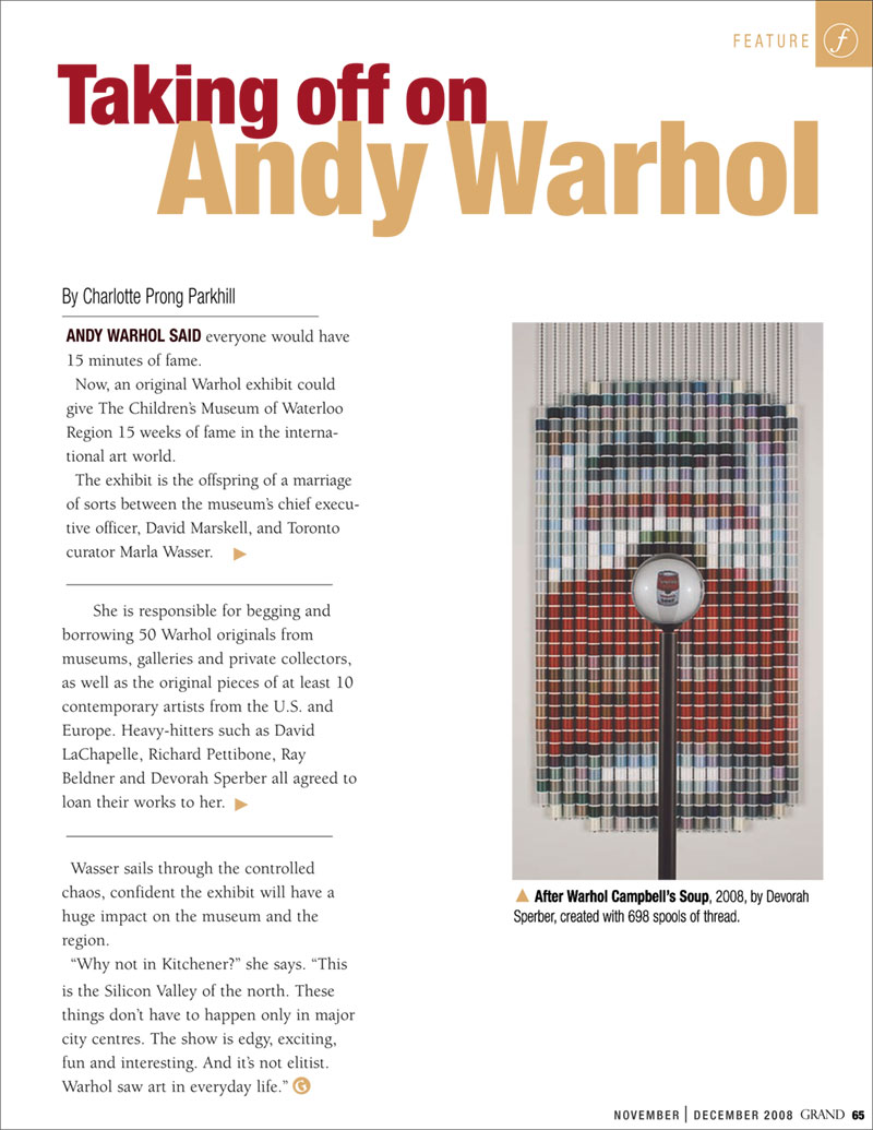 "After Warhol" by Devorah Sperber, Feature Article, "Taking off on Andy Warhol," Grand Magazine, Canada, 2009