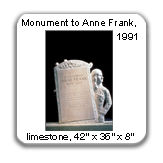 Monument to Anne Frank, 1991, Limestone