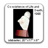 Co-existence of Life and Death, 1990, alabaster
