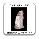 The Prophet, 1990, alabaster